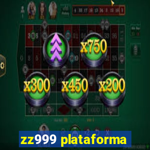 zz999 plataforma